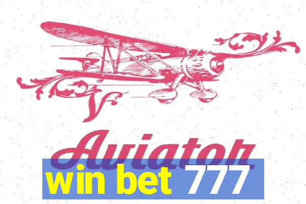 win bet 777